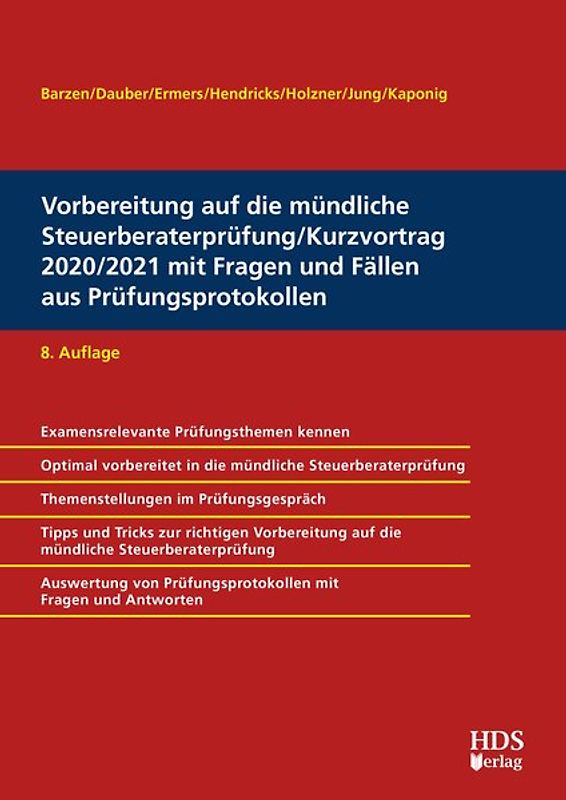 Vorbereitung auf die mündliche Steuerberaterprüfung/Kurzvortrag 2020/2021 mit Fragen und Fällen aus Prüfungsprotokollen