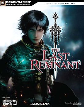 The Last Remnant Signature Series Guide (Bradygames Signature Guides) - BradyGames