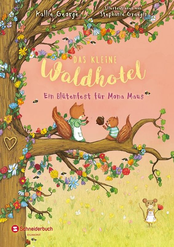 Das kleine Waldhotel. Ein Blütenfest für Mona Maus (Band 3)