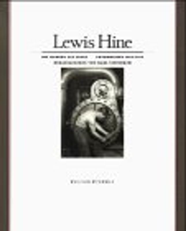 Lewis Hine. Die Kamera als Zeuge. Fotografien 1905-1937
