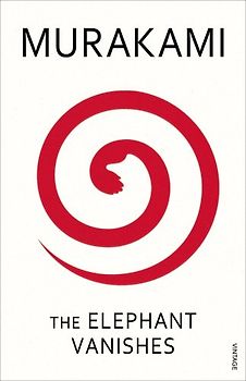 The Elephant Vanishes. - Haruki Murakami