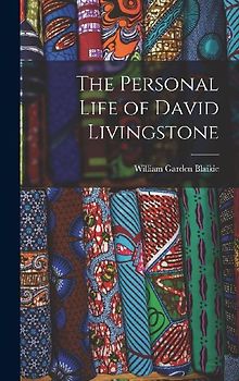 The Personal Life of David Livingstone