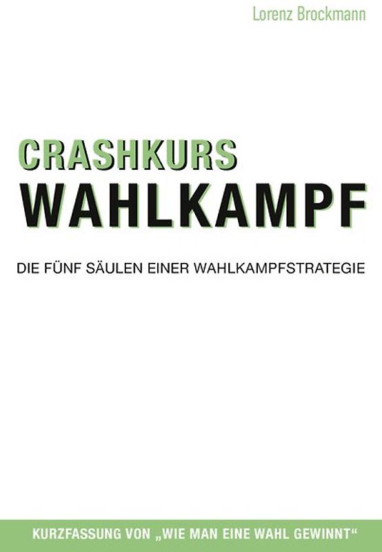 Crashkurs Wahlkampf