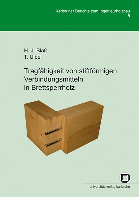 Tragfähigkeit von stiftförmigen Verbindungsmitteln in Brettsperrholz