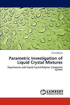 Parametric Investigation of Liquid Crystal Mixtures