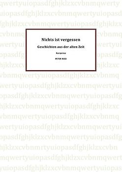 Nichts ist vergessen