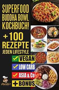 SUPERFOOD Buddha Bowl Kochbuch! + 100 Rezepte JEDEN Lifestyle