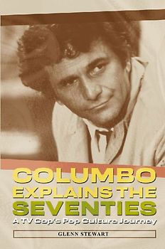 Columbo Explains the Seventies