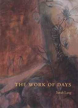 The Work of Days - Sarah Lang [Paperback]
