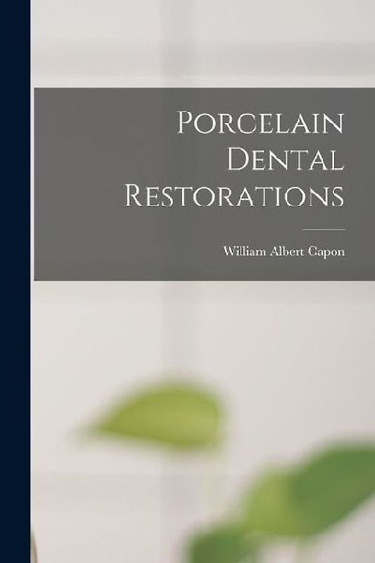 Porcelain Dental Restorations