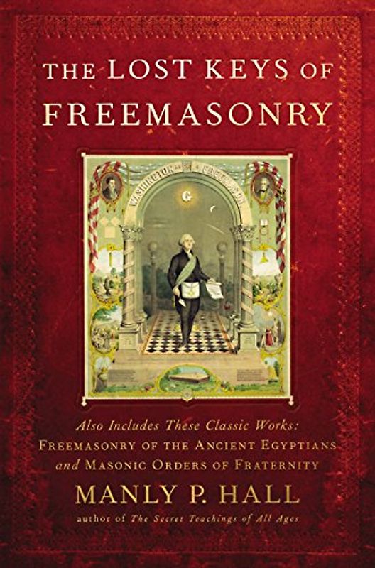 The Lost Keys of Freemasonry - Manly P. Hall