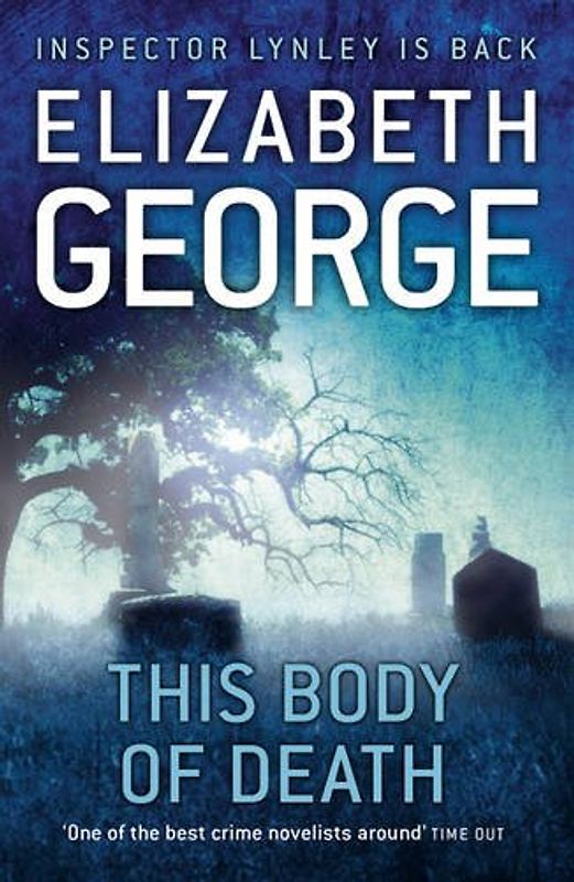 This Body of Death. Elizabeth George (Inspector Lynley Mysteries 16) - Elizabeth A. George