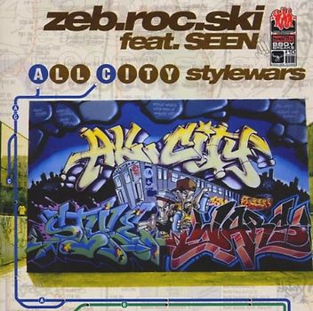 Zeb.Roc.Ski Feat.Seen - All City Style Wars