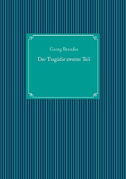 Der Tragödie zweiter Teil