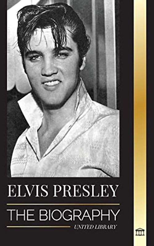 Elvis Presley: The Biography; The Fame, Gospel and Lonely Life of the King of Rock and Roll (Artists)