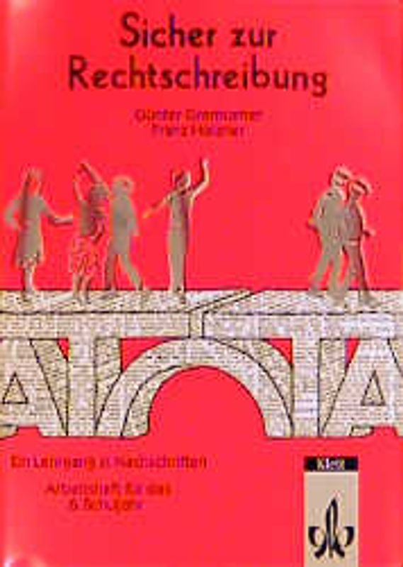 Sicher zur Rechtschreibung. Ein Lehrgang in Nachschriften / Arbeitsheft für das 6. Schuljahr