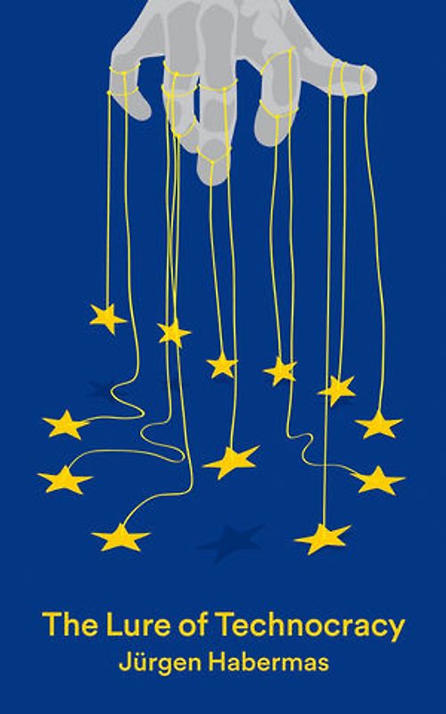 The Lure of Technocracy