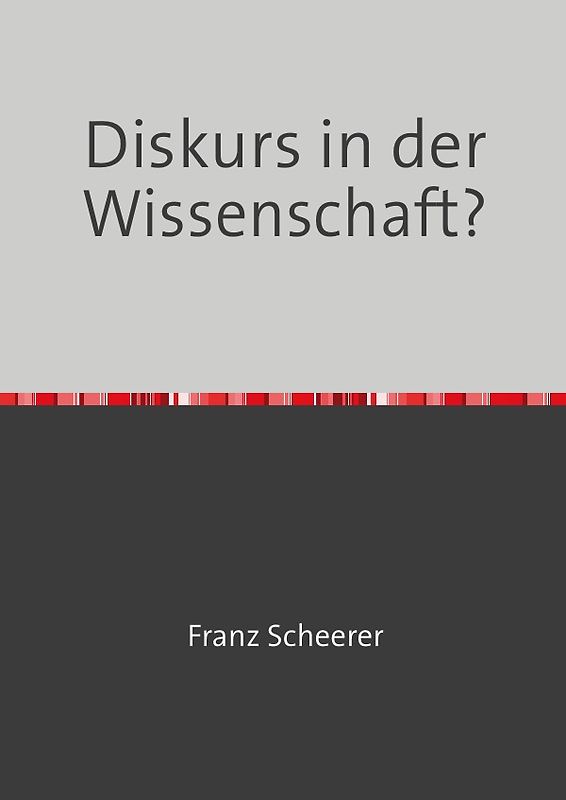 Diskurs in der Wissenschaft?