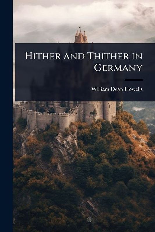 Hither and Thither in Germany