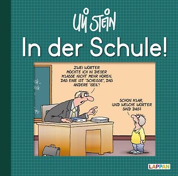 Uli Stein: Freizeit & Beruf: In der Schule!