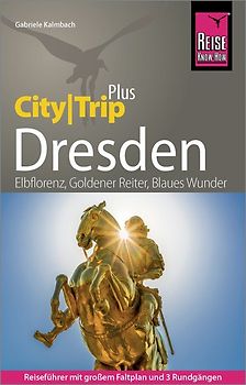 Reise Know-How Reiseführer Dresden (CityTrip PLUS)