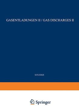 Gas Discharges II / Gasentladungen II
