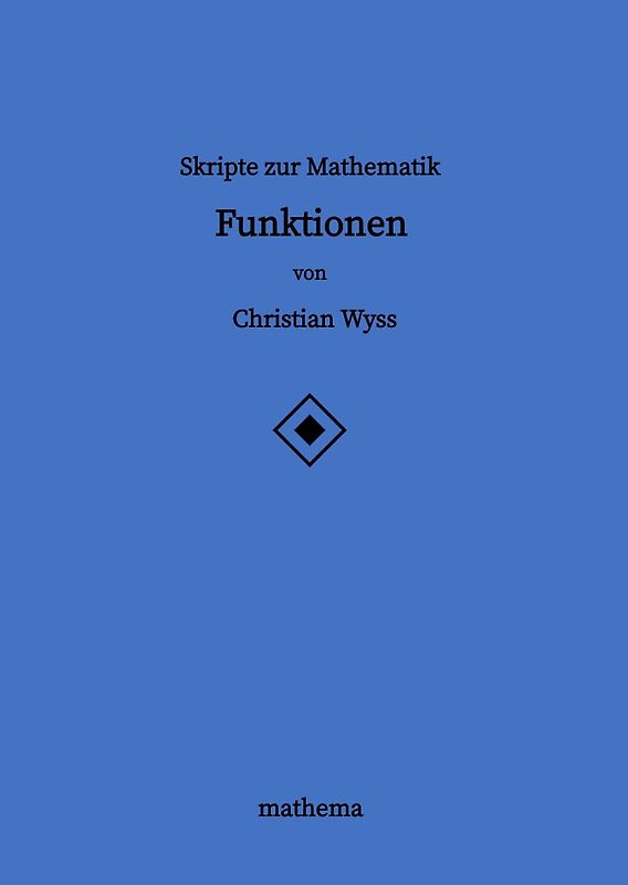 Skripte zur Mathematik - Funktionen