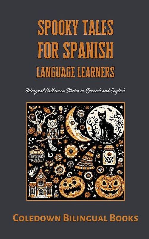 Spooky Tales for Spanish Language Learners