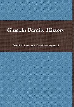 Gluskin Family History