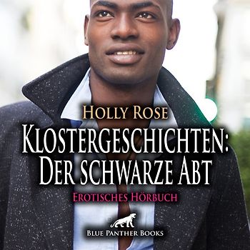 Klostergeschichten: Der schwarze Abt | Erotik Audio Story | Erotisches Hörbuch Audio-CD