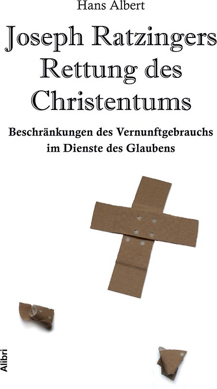 Joseph Ratzingers Rettung des Christentums
