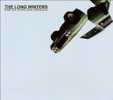 the Long Winters - Putting the Days to Bed