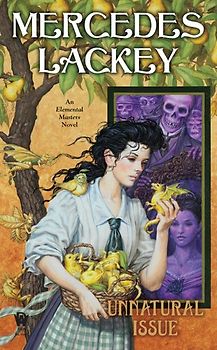 Unnatural Issue: An Elemental Masters Novel - Mercedes Lackey