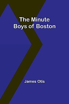 The Minute Boys of Boston