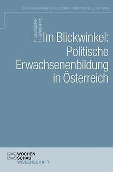 Im Blickwinkel: Politische Erwachsenenbildung in Österreich