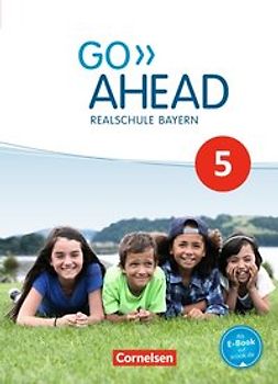 Go Ahead - Realschule Bayern 2017 - 5. Jahrgangsstufe