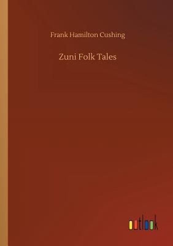 Zuni Folk Tales