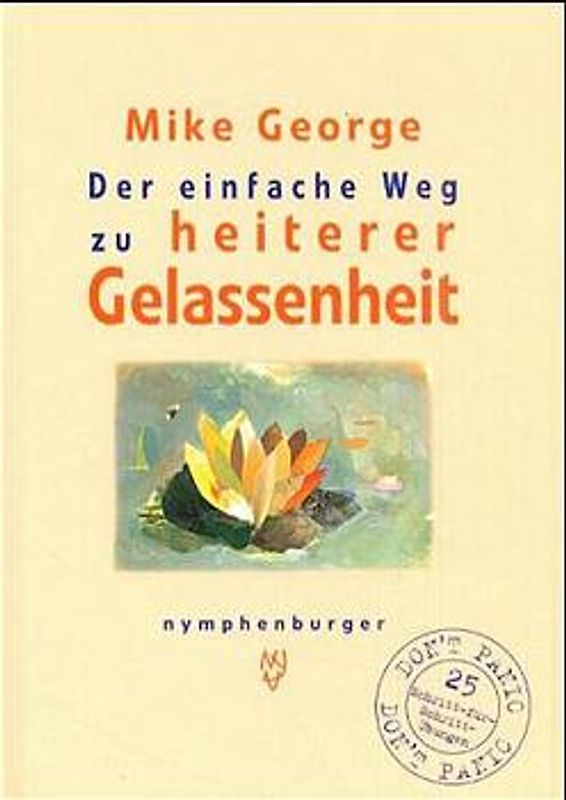 Der einfache Weg zur heiteren Gelassenheit