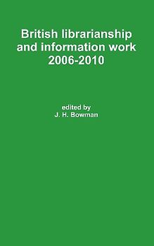 British librarianship and information work 2006-2010