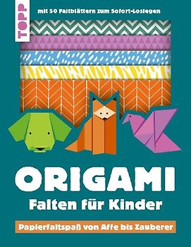 Origami - Falten für Kinder