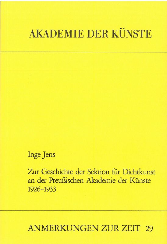 Zur Geschichte der Sektion für Dichtkunst an der Preussischen Akademie der Künste 1926-1933