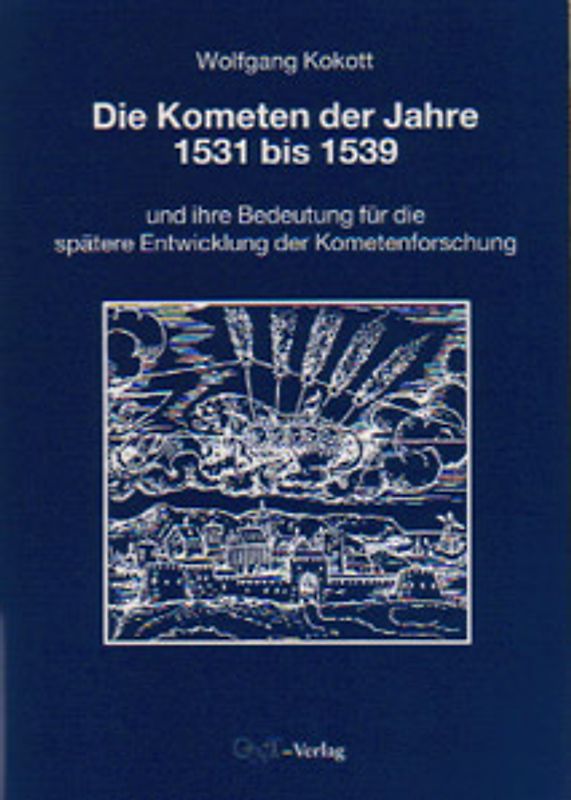 Die Kometen der Jahre 1531 bis 1539
