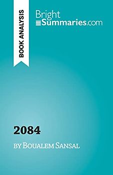 2084, the end of the world: by Boualem Sansal