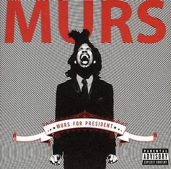Murs - Murs for President