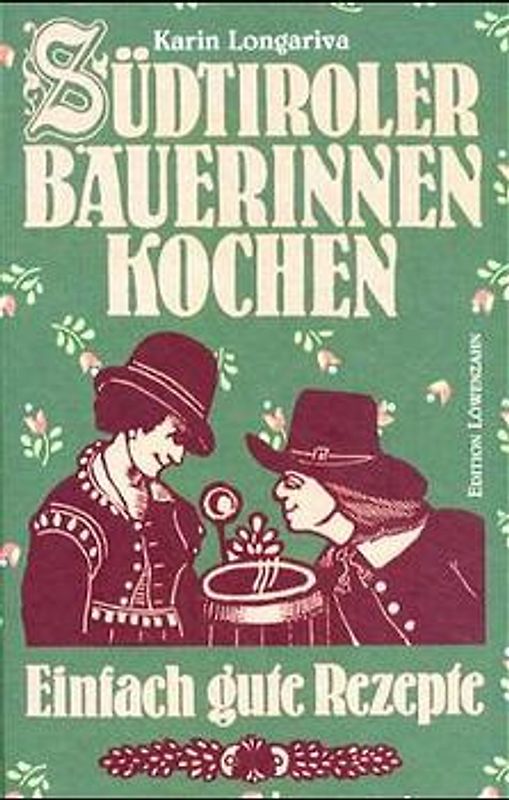 Südtiroler Bäuerinnen kochen