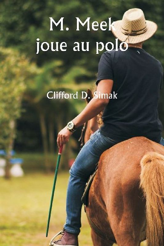 M. Meek joue au polo