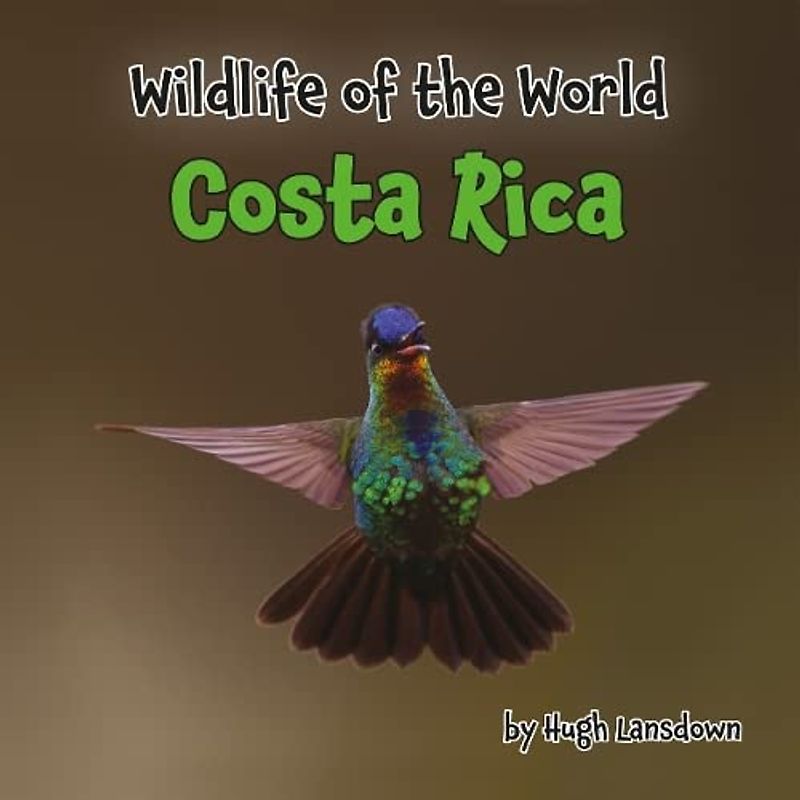 Wildlife of the World: Costa Rica