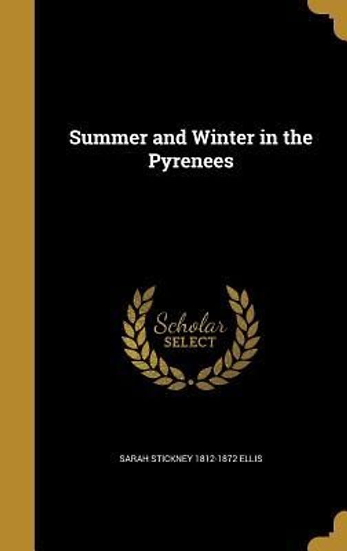 Summer and Winter in the Pyrenees