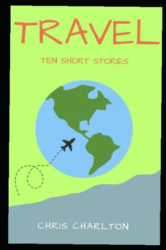 Travel - Ten Short Stories