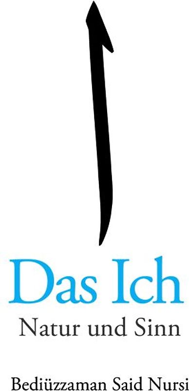 Das Ich - Natur und Sinn